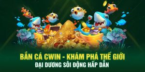 Bắn-Cá-CWIN